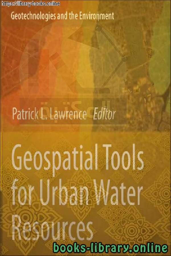 ❞ كتاب Geospatial Tools for Urban Water Resources ❝  ⏤ University of ToledoOhio, USA