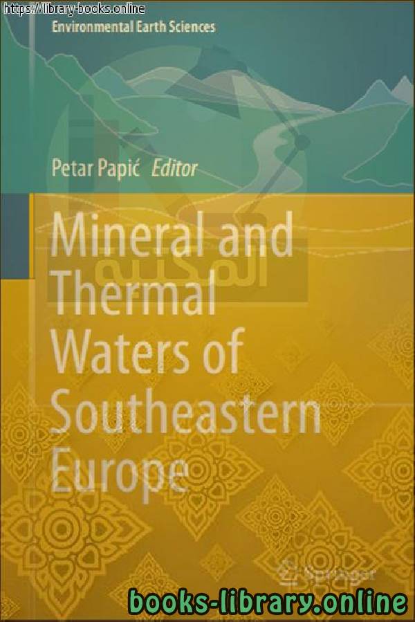 قراءة و تحميل كتابكتاب Mineral and Thermal Waters of Southeastern Europe PDF