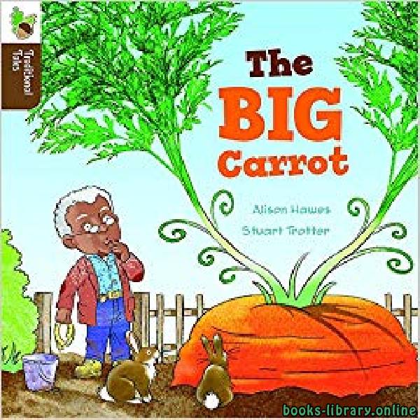 ❞ قصة The Big Carrot ❝ 