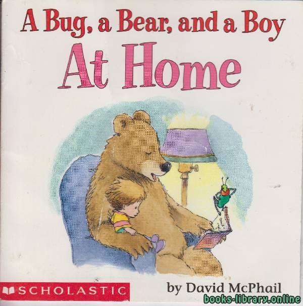 قراءة و تحميل كتابكتاب A Bug a Bear and a Boy At Home PDF