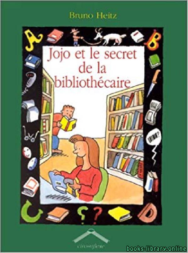 ❞ قصة Jojo et le secre de la bibliothecaire ❝ 