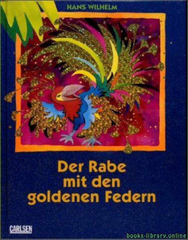 ❞ قصة Der Rabe mit den goldenen Federn ❝ 