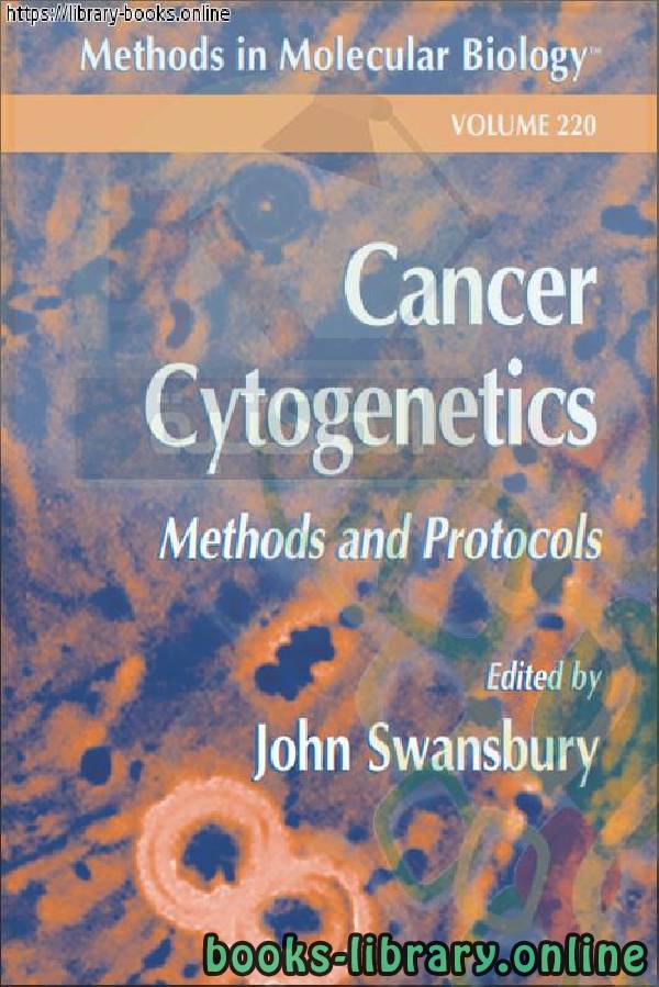 ❞ كتاب Cancer Cytogenetics Methods and Protocols ❝  ⏤ John Swansbury