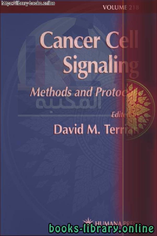 ❞ كتاب Cancer Cell Signaling Methods and Protocols ❝  ⏤ David M. Terrian