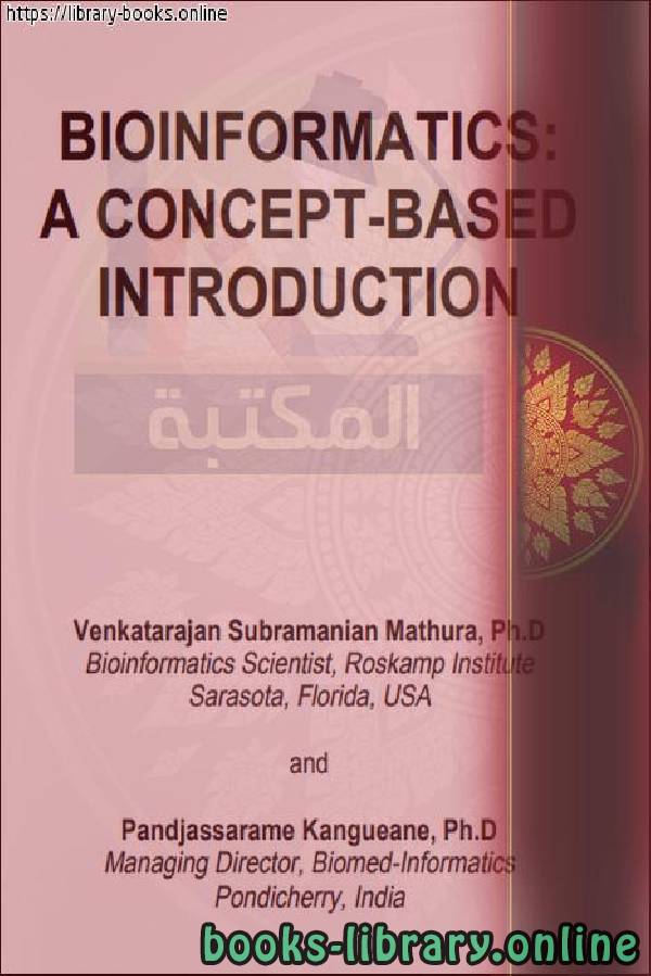 ❞ كتاب Bioinformatics - A Concept-Based Introduction ❝  ⏤ Venkatarajan Mathura, Pandjassarame Kangueane