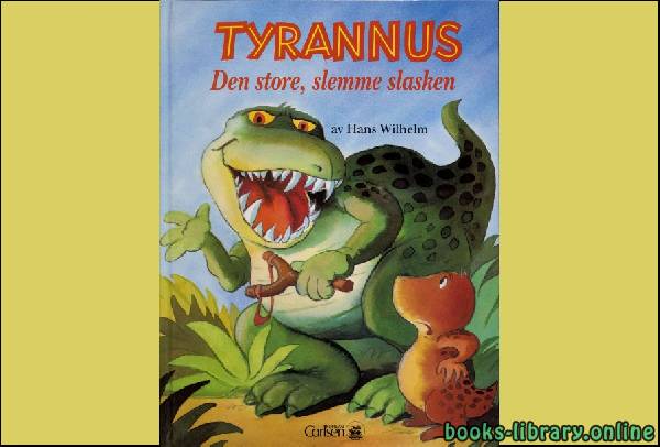 ❞ قصة Tyrannus den store slemme slasken ❝ 