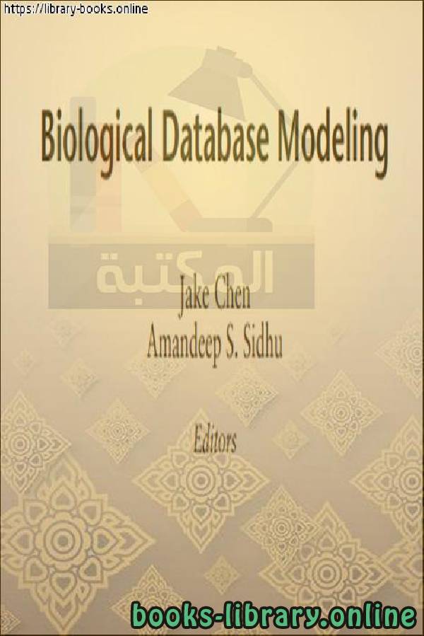❞ كتاب Amandeep S. Sidhu-Biological Database Modeling ❝  ⏤ Jake Chen Amandeep S. Sidhu