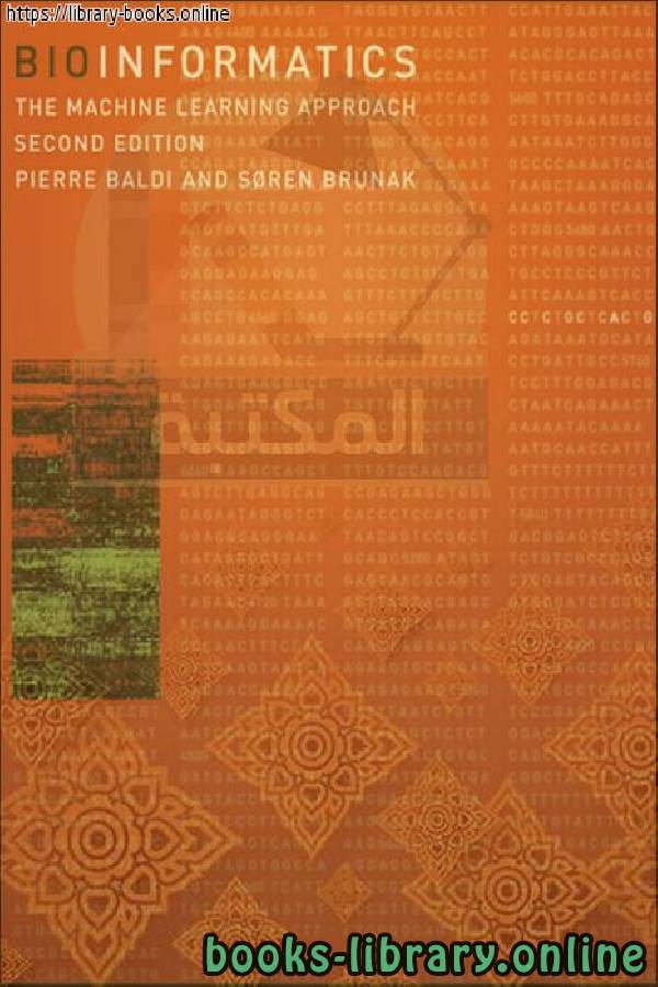 قراءة و تحميل كتاب Adaptive Computation and Machine Learning Pierre Baldi, SÃ¸ren Brunak-Bioinformatics PDF