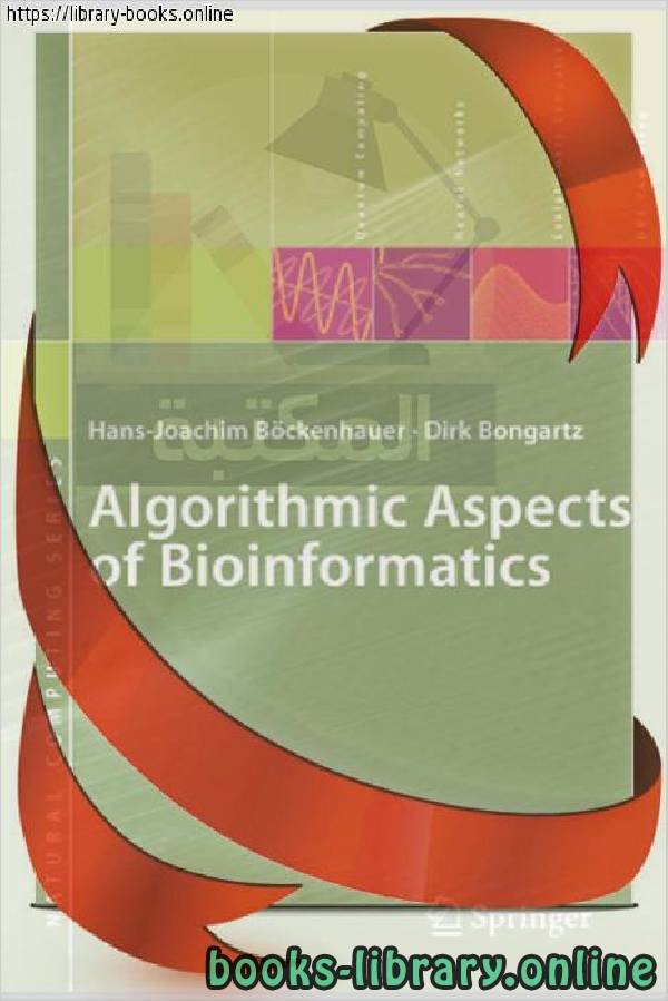 قراءة و تحميل كتابكتاب Natural computing series Hans-Joachim Böckenhauer, Dirk Bongartz-algorithmic aspects of bioinformatics PDF