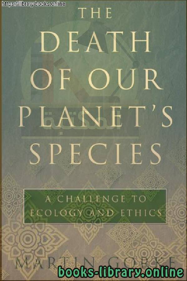 قراءة و تحميل كتابكتاب The Death of Our Planet's Species A Challenge to Ecology and Ethics PDF