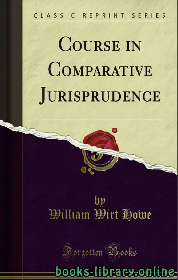 ❞ كتاب COURSE IN COMPARATIVE JURISPRUDENCE ❝  ⏤ وليام ويرت هوو