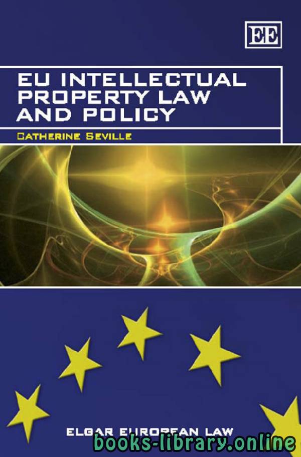 ❞ كتاب EU - Intellectual Property Law and Policy ❝  ⏤ كاترين سيفيل