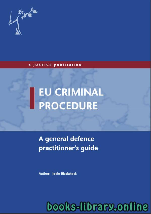 ❞ كتاب EU Criminal Procedure A general defence practitioner’s guide ❝  ⏤ جودي بلاكستوك
