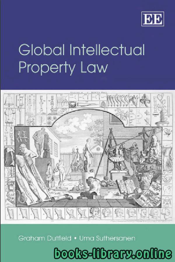 ❞ كتاب Global Intellectual Property Law ❝  ⏤ غراهام دوتفيلد وأوما سوثيرسانين