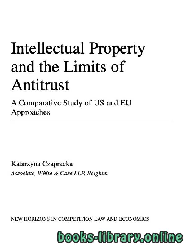 ❞ كتاب Intellectual Property and the Limits of Antitrust ❝ 