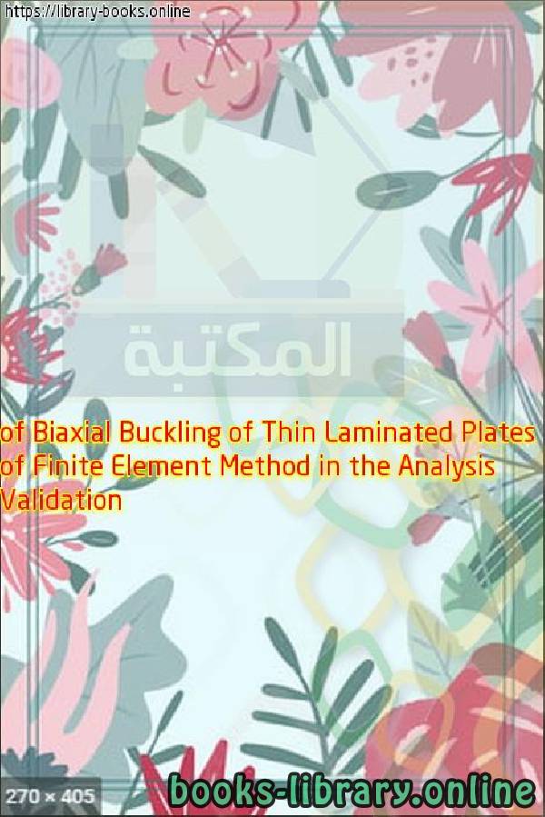 قراءة و تحميل كتابكتاب Validation of Finite Element Method in the Analysis of Biaxial Buckling of Thin Laminated Plates PDF