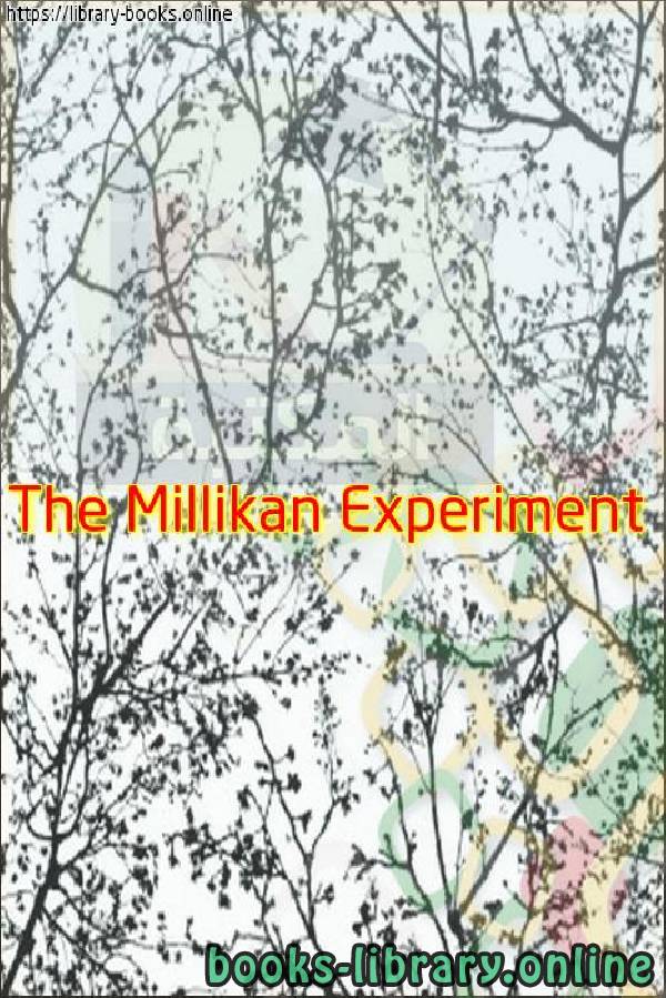 ❞ فيديو The Millikan Experiment - The Mechanical Universe ❝ 