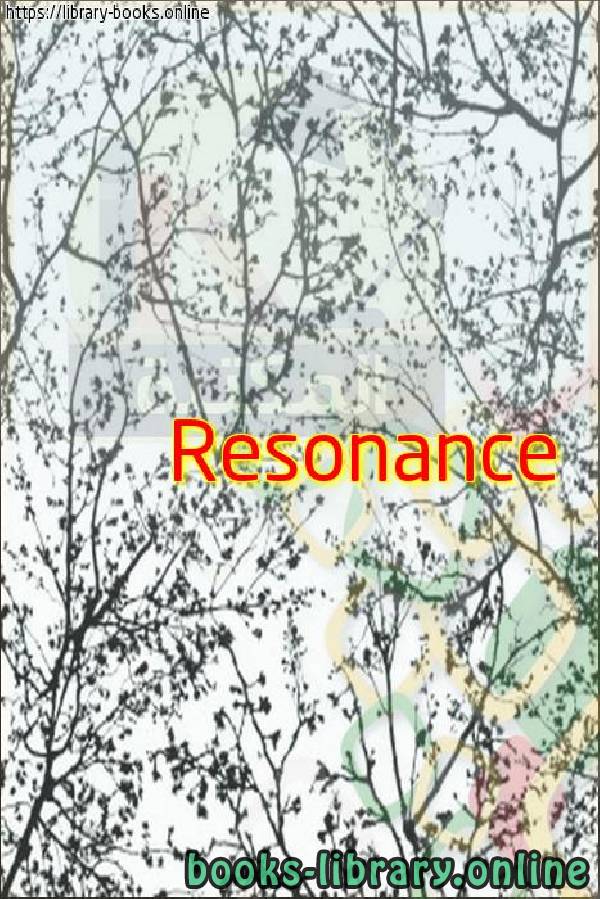 قراءة و تحميل كتابكتاب Resonance - The Mechanical Universe PDF