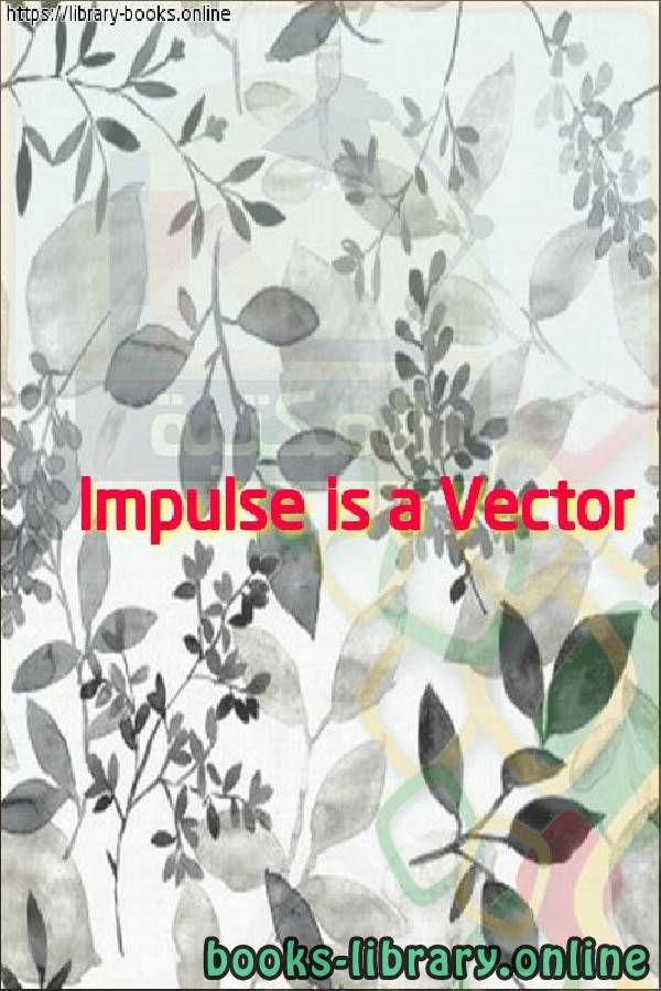 ❞ فيديو Impulse is a Vector ❝ 