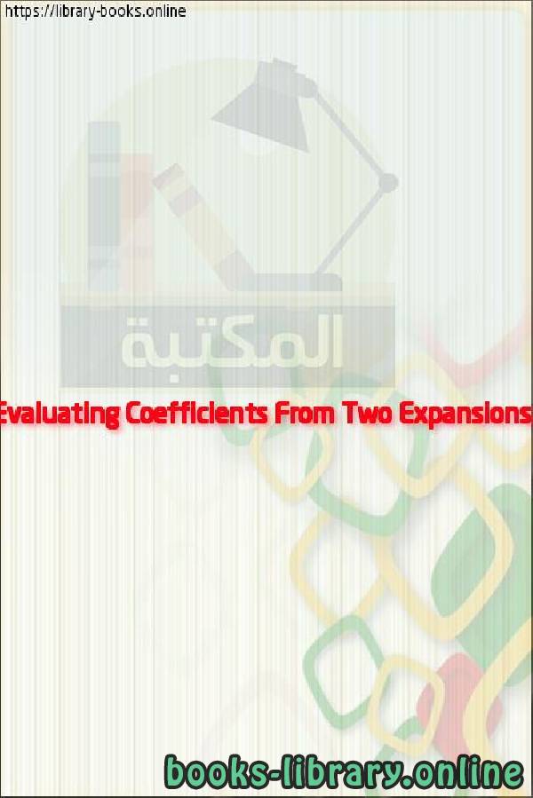 قراءة و تحميل كتابكتاب Evaluating Coefficients From Two Expansions PDF