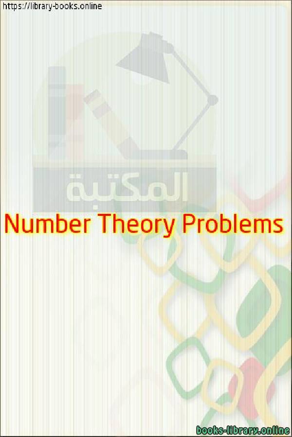 قراءة و تحميل كتابكتاب Number Theory Problems PDF