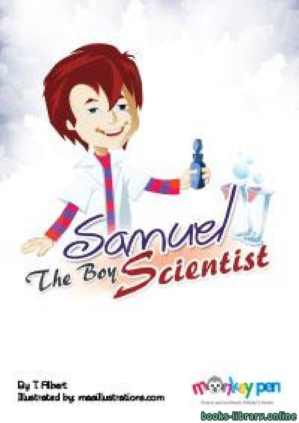 ❞ قصة SAMUEL, THE BOY SCIENTIST ❝  ⏤ T. Alpert