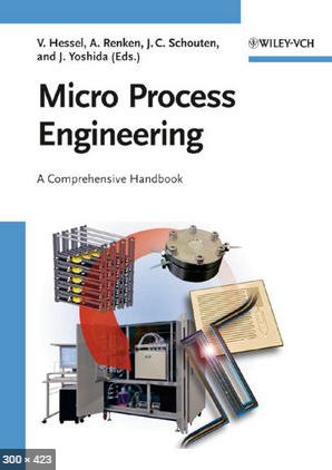 قراءة و تحميل كتابكتاب Micro Process Engineering, A Comprehensive Handbook : Frontmatter PDF