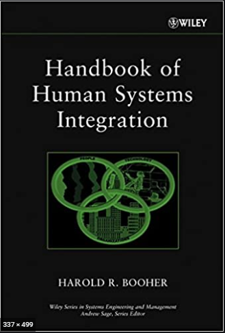 ❞ كتاب Handbook of Human Systems Integration: Part1 intoduction ❝  ⏤ Harold R. Booher
