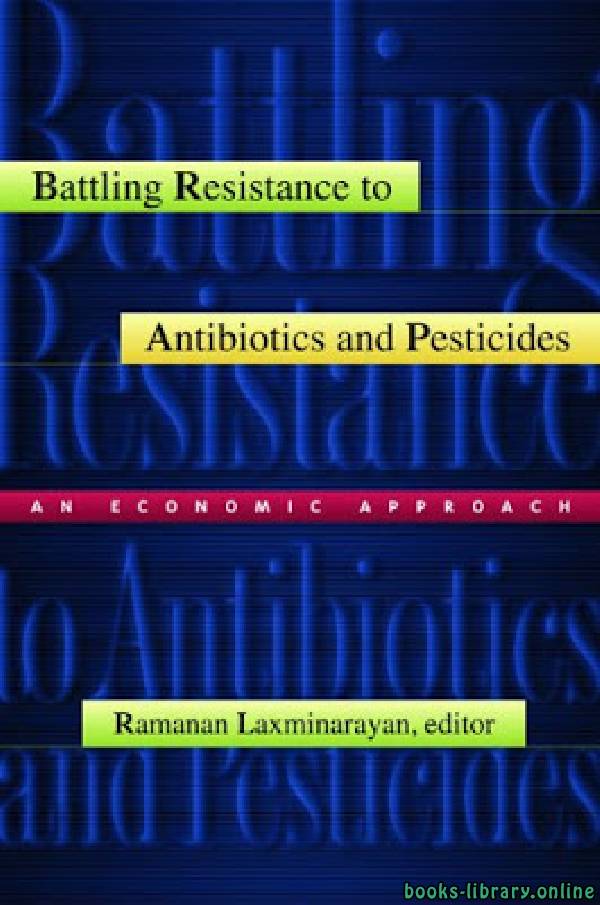 قراءة و تحميل كتابكتاب Battling Resistance to Antibiotics and Pesticides: An Economic Approach : PDF