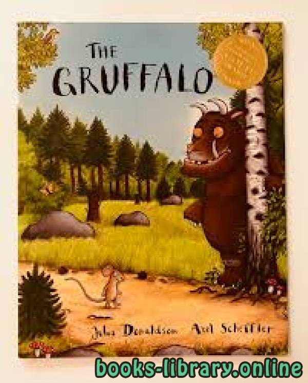 ❞ كتاب Gruffalo Julia Donaldson et illustré par Axel Scheffler ❝  ⏤ أكسل شيفلر