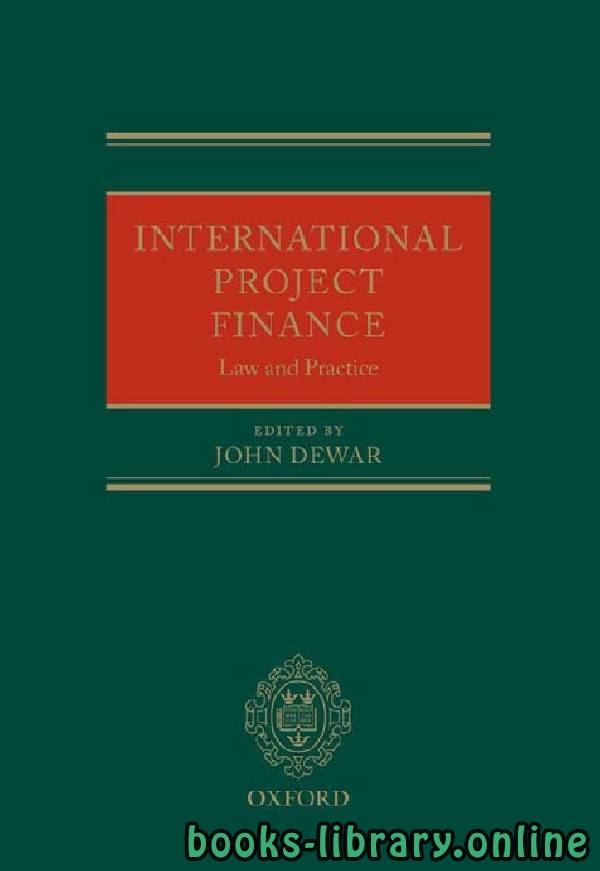 INTERNATIONAL PROJECT FINANCE Law and Practice part 5