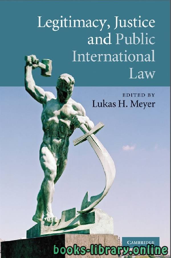 ❞ كتاب LEGIT IMACY, JUSTICE AND PUBLIC INTERNATIONAL LAW part 10 ❝  ⏤ لوكاس ماير