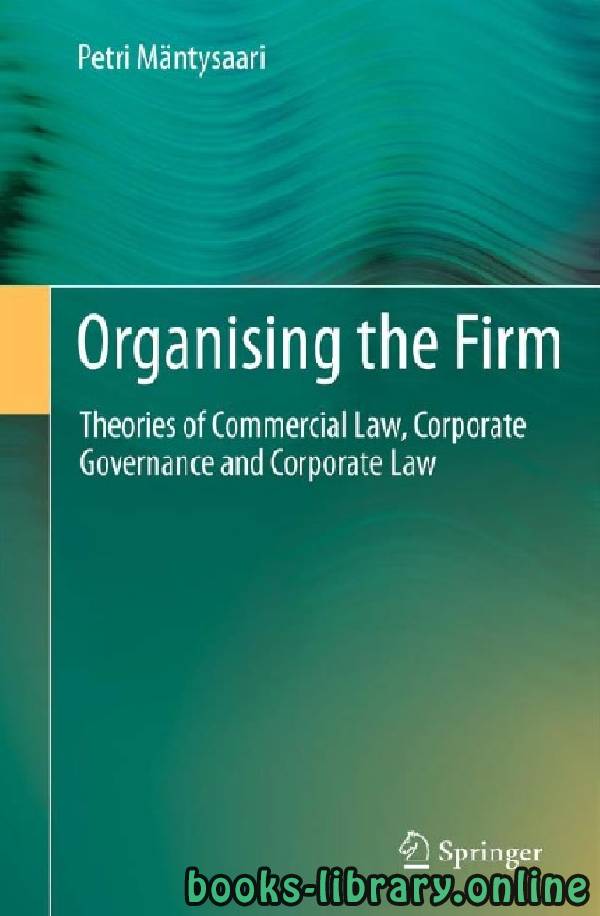 ❞ كتاب Organising the Firm Theories of Commercial Law, Corporate Governance and Corporate Law chapter 10 ❝  ⏤ بيتري مانتيساري