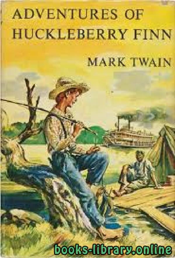 ❞ قصة The Adventures of Huckleberry Finn ❝  ⏤ Mark TwainMark 