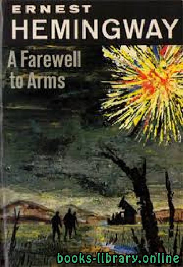 ❞ قصة A Farewell to Arms ❝  ⏤ إرنست همينغوي