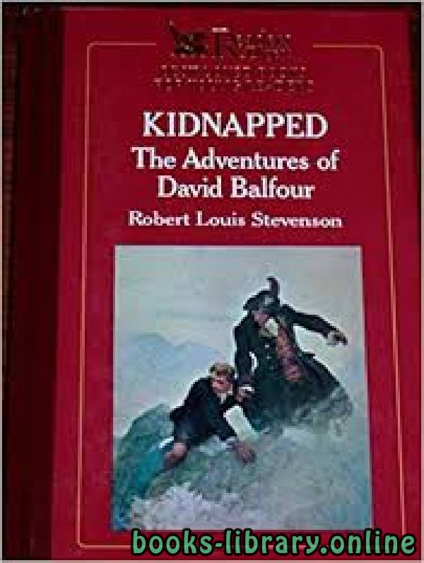	Kidnapped: The Adventures of David Balfour 