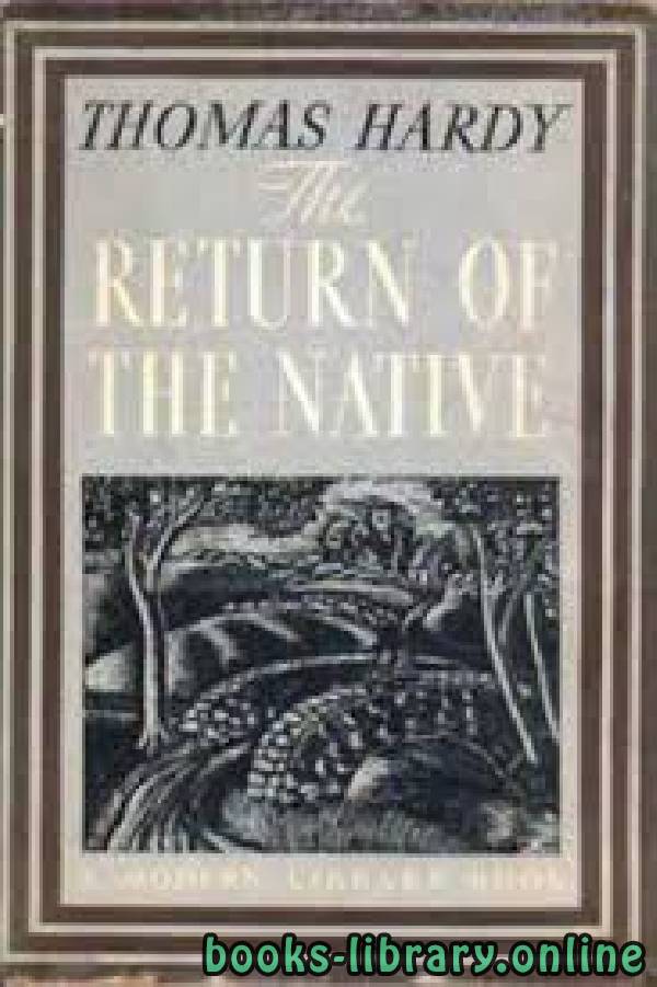 ❞ قصة The Return of the Native ❝  ⏤ Thomas Hardy