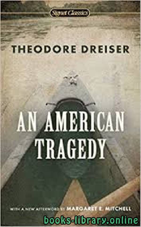 ❞ رواية An American Tragedy ❝  ⏤ Theodore Dreiser