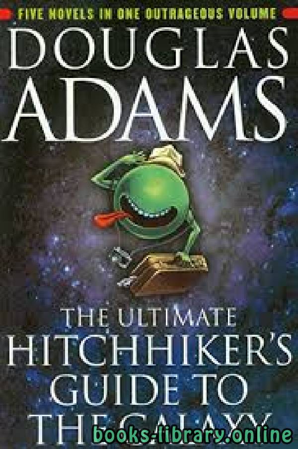 ❞ رواية The Hitchhiker's Guide to the Galaxy ❝  ⏤ Douglas Adams