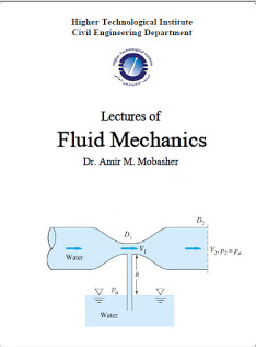 ❞ كتاب محاضرات في ميكانيكا الموائع Lectures of Fluid Mechanics ❝  ⏤ Dr. Amir M. Mobasher