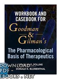 ❞ كتاب Goodman & Gilman"s The Pharmacological Basis of Therapeutics ❝ 