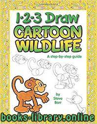 ❞ كتاب تعلم رسم الحيوانات البرية 1-2-3 Draw Cartoon Wildlife ❝ 