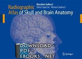 قراءة و تحميل كتابكتاب Radiographic Atlas of Skull and Brain Anatomy PDF