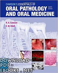 قراءة و تحميل كتاب CAWSON'S ESSENTIALS OF ORAL PATHOLOGY AND ORAL MEDICINE PDF
