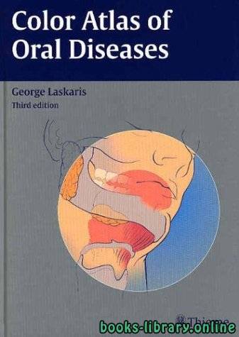 ❞ كتاب Color Atlas of Oral Diseases ❝  ⏤ جورج لاسكارس