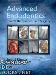 ❞ كتاب Advanced Endodontics Clinical Retreatment and Surgery ❝ 
