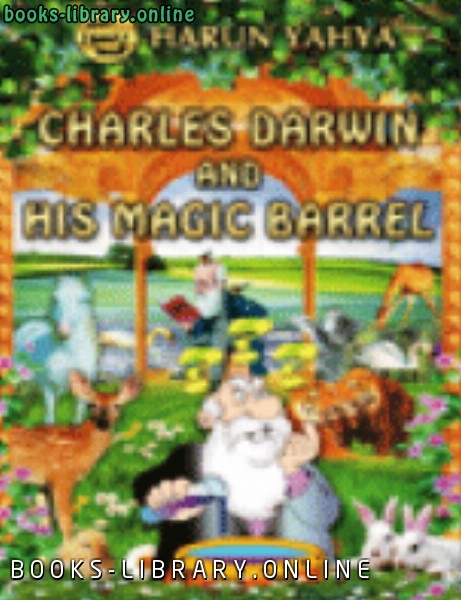 CHARLES DARWIN AND HIS MAGIC BARREL