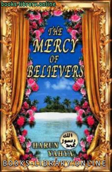 ❞ كتاب The Mercy of Believers ❝  ⏤ هارون يحي