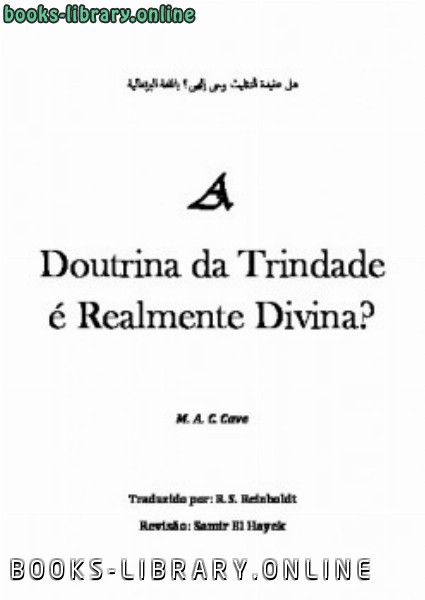 ❞ كتاب Doutrina da Trindade eacute Realmente Divina ❝  ⏤ ماكاكى 
