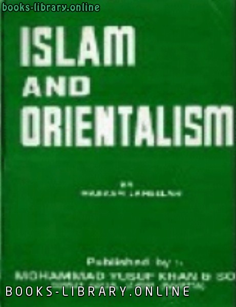 قراءة و تحميل كتابكتاب Islam and Orientalisrn PDF